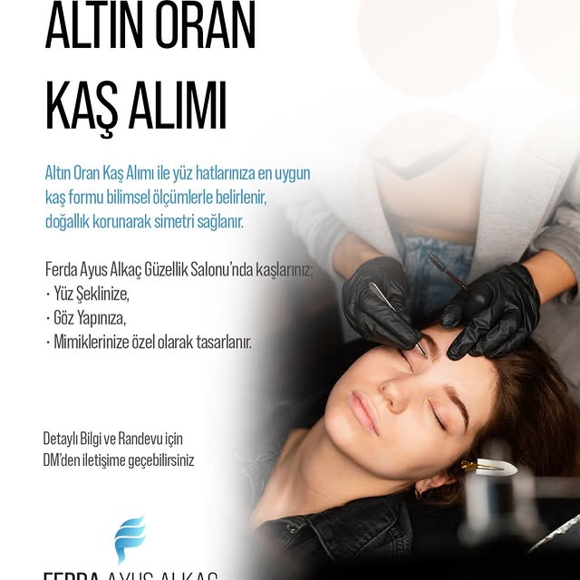 Altın oran kaş alımı - Ferda Ayus Alkaç Güzellik